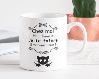 Personalized mug for cat owners "A human lives in my home, I tolerate him, he feeds me well"