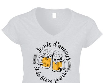 T-shirt femme humoristique bière ! idée cadeau pour les fans de bière ! je vis d'amour et de bière fraîche !