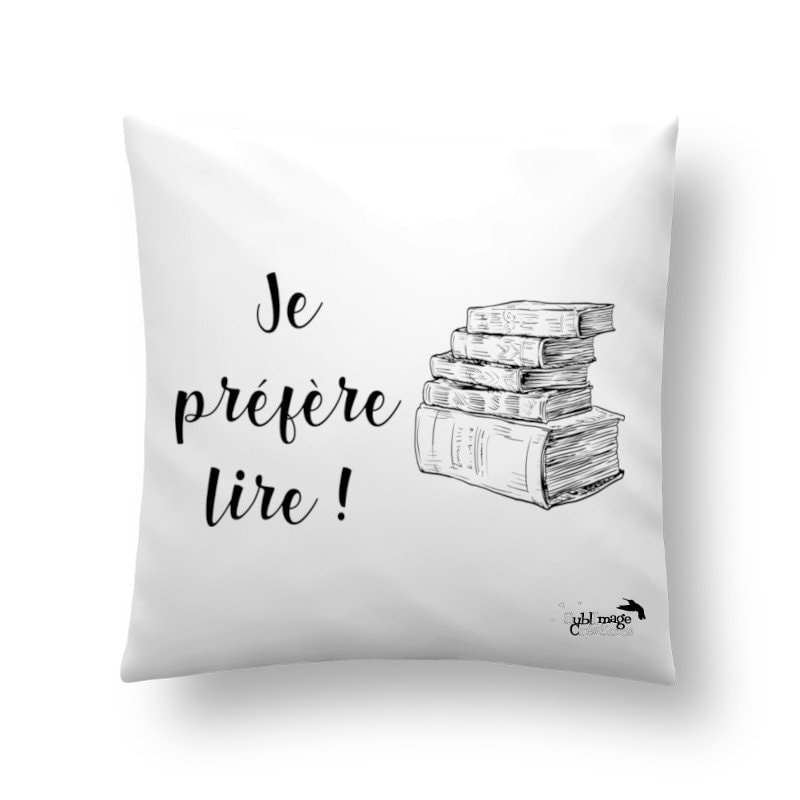 Coussin Personnalisé Lecture Idée Cadeau Je Préfère Lire