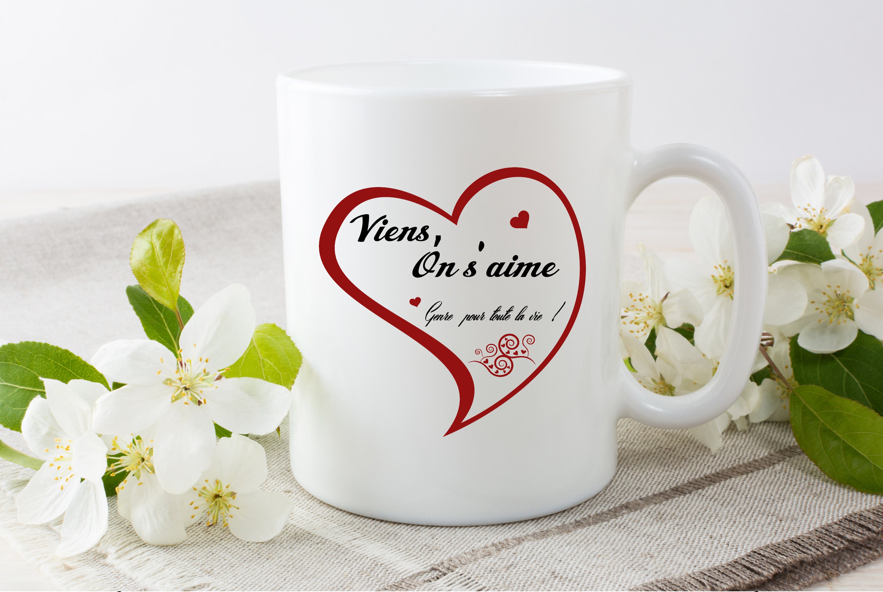 Mug Personnalisé Amour, Viens, On S'aime Genre Pour Toute La Vie Cadeau Saint-Valentin