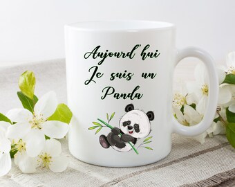 Mug à personnalisé, Mug Panda, , Mug original et personnalisable, cadeau , tasse céramique, Aujourd'hui je suis un panda