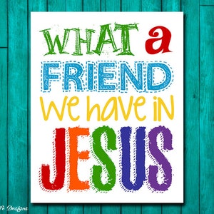 What a friend we have in Jesus. Church Wall Art. Nursery Decor. Kids Room Decor. Christian Wall Art. Christian Wall Decor. Bible Verse.