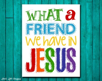 What a friend we have in Jesus. Church Wall Art. Nursery Decor. Kids Room Decor. Christian Wall Art. Christian Wall Decor. Bible Verse.