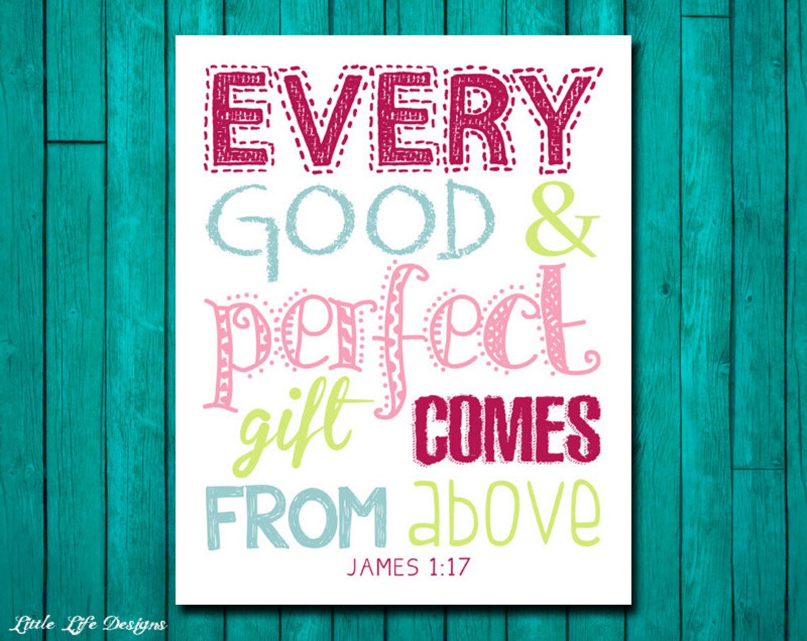 Every Good and Perfect Gift Comes From Above. James 117. Etsy