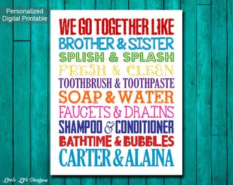 Brother & Sister Bathroom Wall Art. Sibling Wall Art. Kids Bathroom Decor. Kids Bathroom Wall Art. Brother and Sister Decor. We go together.
