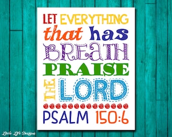 Let everything that has breath praise the Lord. Christian Childrens Decor. Decor. Christian Wall Art. Psalm Bible Verse. Sunday School Decor