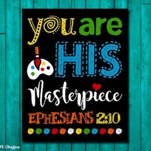 You are God&#39;s masterpiece. Ephesians 2:10. Childrens Decor. Christian Decor. Christian Wall Art. Bible Verse. Sunday School Wall Art. Church