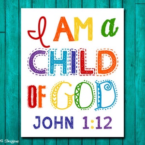 Christian Wall Art. Children&#39;s Room Decor. I am a child of God. Kids Room Decor. Rainbow. John 1:12. Scripture. Nursery Decor. Sunday School