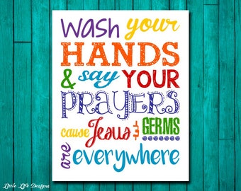 Wash Your Hands & Say Your Prayers. Jesus and Germs. Bathroom Decor. Kids Bathroom Wall Art. Christian Wall Art. Kids Bath. Bathroom Sign.