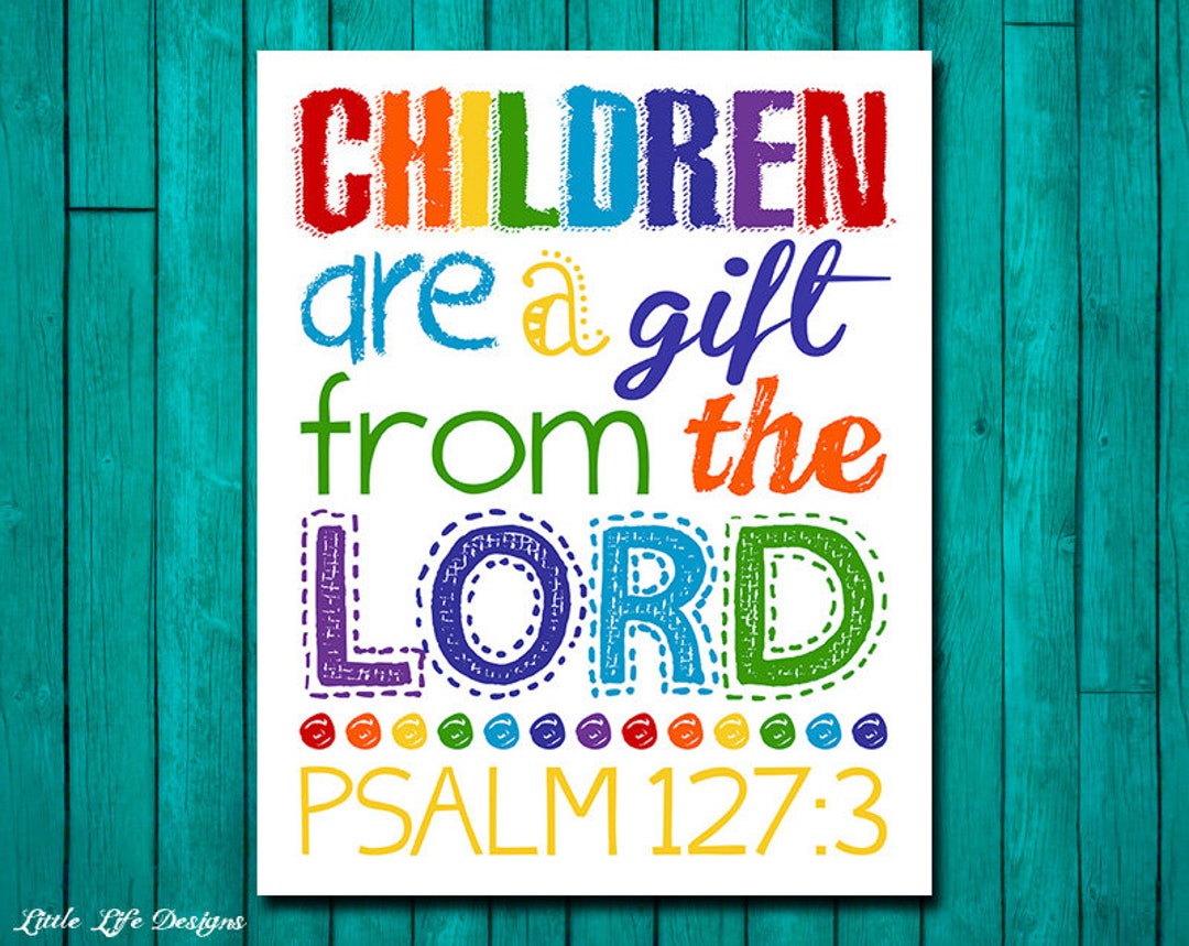 where in the bible does it say a child is a gift from god