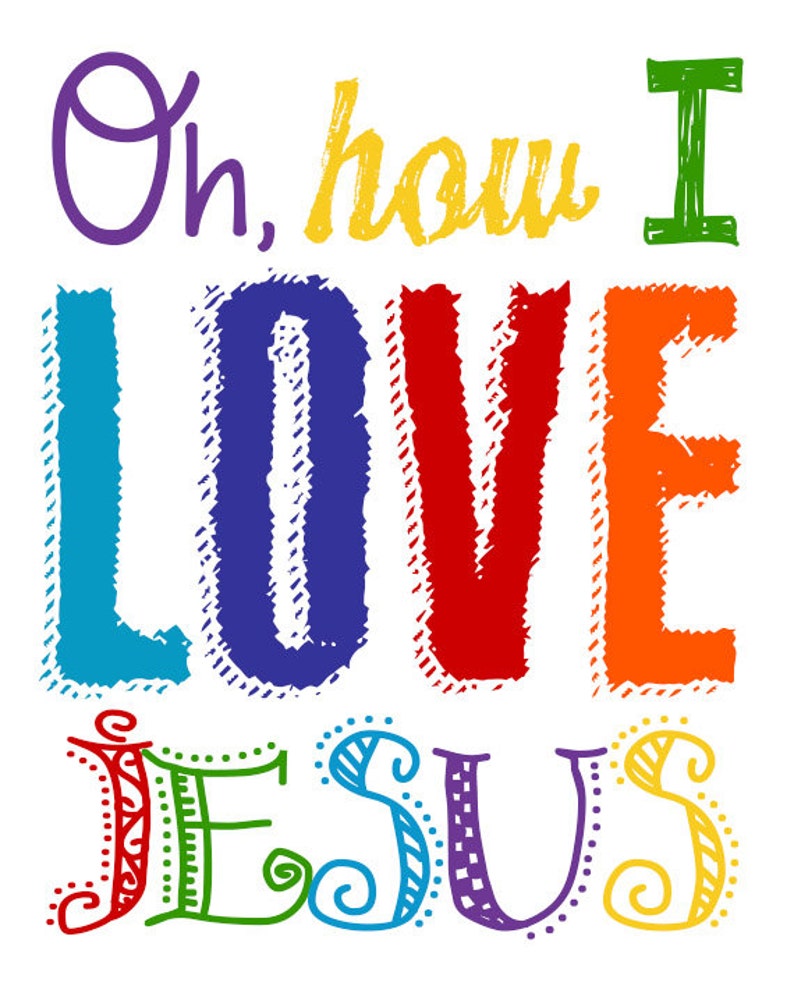 May include: A colorful graphic design with the text "Oh, how I LOVE JESUS" in a rainbow of colors. The letters are stylized and have a hand-drawn look.