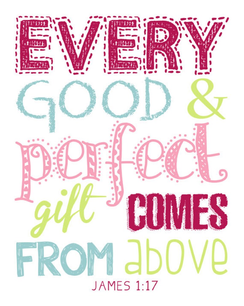 Every Good and Perfect Gift Comes From Above. James 117. Etsy