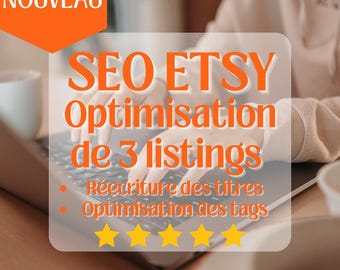 Etsy SEO Optimization – Rewrite 3 Listings Titles & Tags to Boost Sales - FRENCH or ENGLISH