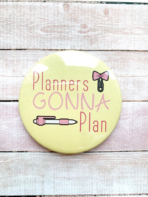 planners gonna plan magnet gift for her gift for mum planner badge gifts for planners planner gift planner accessories gifts for planners