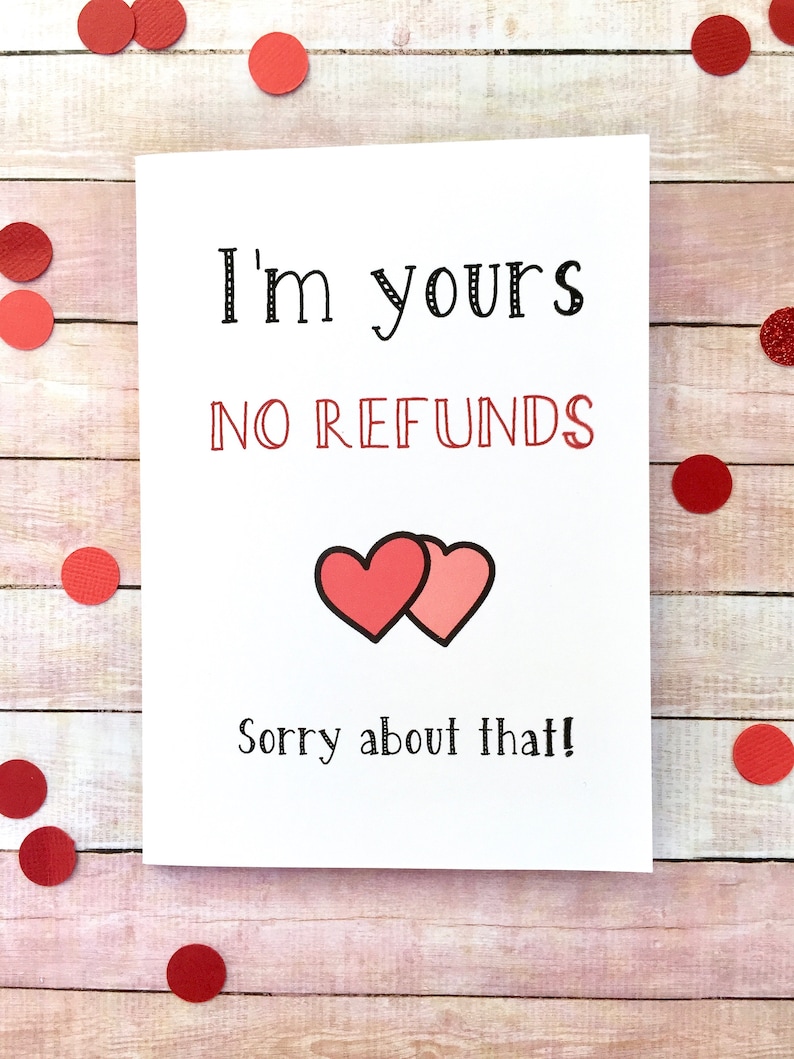 Boyfriend Alternative Valentine Cards Card for Her Valentines Day Card I/'m Yours No Refunds Funny Valentines Card Card for Him