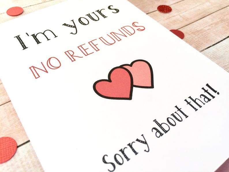 Boyfriend Alternative Valentine Cards Card for Her Valentines Day Card I/'m Yours No Refunds Funny Valentines Card Card for Him