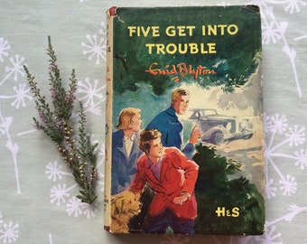 1952 Famous Five " Five Get Into Trouble" Enid Blyton - Eileen Soper - Hodder & Stoughton Ltd - Original Dust Jacket