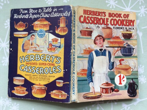 1920s Herbert's Book of Casserole Cookery by Florence B Jack