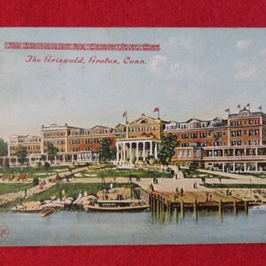 Lost America - 1908 The Griswold Hotel Groton Connecticut Souvenir Color Postcard - Morton F Plant