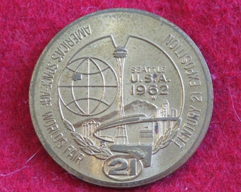 Original 1962 Century 21 Exposition Seattle World's Fair Souvenir Token Coin