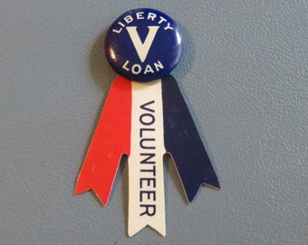 Original 1910s  WW I Era Liberty Loan Volunteer Pin Back Button