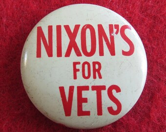 Vintage 1968 Nixon's For Vets Presidential Campaign Pin Back Button