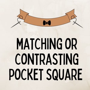 Add a Matching or Contrasting Pocket Square to Your Order image 1