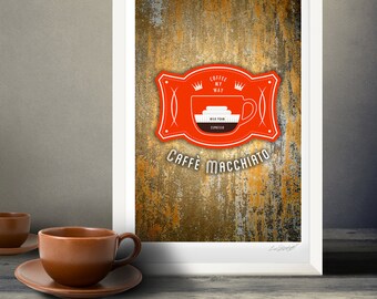 Coffee Poster by Im Different Press - Caffe Macchiato