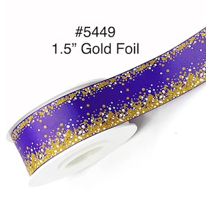 May include: A roll of purple ribbon with gold foil accents. The ribbon is 1.5 inches wide and features a textured surface with gold glitter along the edges. The text "#5449 1.5" Gold Foil" is printed on the image.