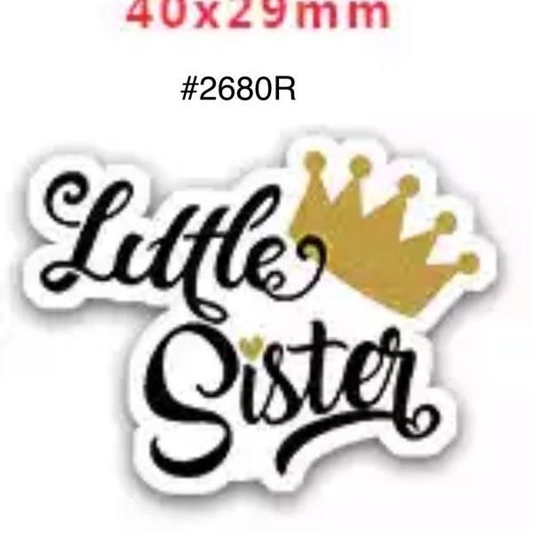 3 or 5 pc - Little Sister in Cursive with Gold Crown Motif Planar Resin Flat back Cabochon Hair Bow Center Craft Supply