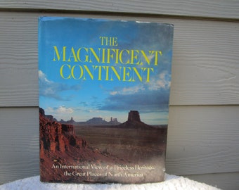 The Magnificent Continent, with Spectacular COLOR PHOTOS, MAPS, and the History of North America.