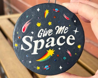Give Me Space Round Ceramic Piece · Handmade Stoneware Clay Wall Art Decoration
