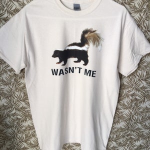 Skunk T Shirt (Sweatshirt, Hoodie Available on Request) #567c
