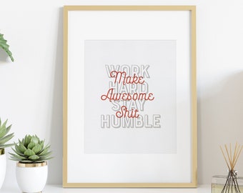 Lámina tipográfica inspiradora: Trabaja duro, mantente humilde. Arte impreso en tipografía (8x10).