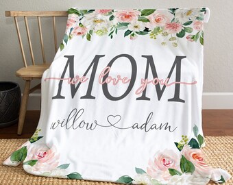 We Love You Mom Blanket Kids Gift for Mothers Day Christmas or Grandma Present