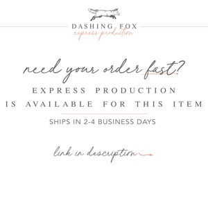 May include: Text graphic with a stylized fox illustration and the text "DASHING FOX express production". The text "need your order fast?" is in a larger font size. Below the text is "EXPRESS PRODUCTION IS AVAILABLE FOR THIS ITEM SHIPS IN 2-4 BUSINESS DAYS link in description."