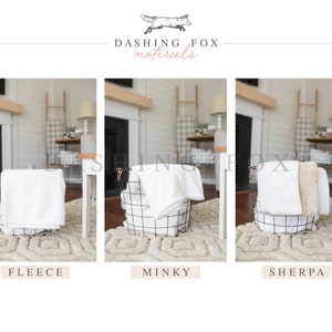 May include: Three white blankets in wire baskets, labeled "Fleece", "Minky", and "Sherpa".  The blankets are folded and displayed on a patterned rug.  The image is from Dashing Fox Materials.
