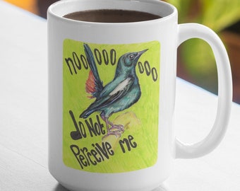 Feminist Mug: No Do Not Perceive Me, quotes about life