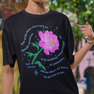 Feminist Shirt: bell hooks, building communities of resistance