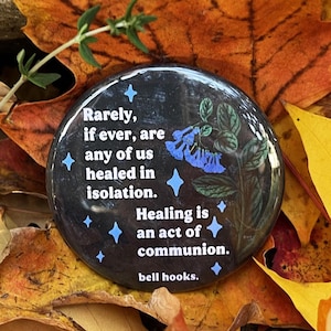 Feminist Pin: bell hooks, Healing Is An Act Of Communion