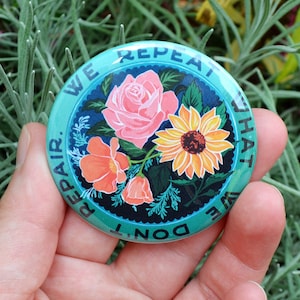 Feminist Pin: We Repeat What We Don&#39;t Repair, Large 2.25&quot; Feminist Pin