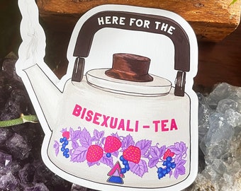 Here For The Bisexualitea: LGBTQ Magnet