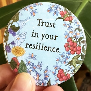 Feminist Pin: Trust In Your Resilience, feminist pinback button
