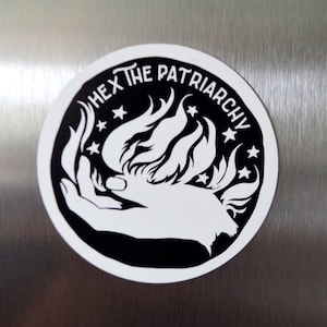 Hex The Patriarchy: magnet, feminist witch, feminist magnet