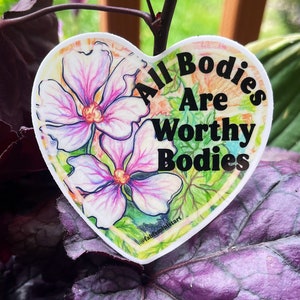 Feminist sticker: All Bodies Are Worthy Bodies, Laptop Sticker, body positive
