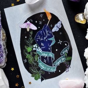 Feminist Sticker: May The Bridges I Burn Light The Way, feminist witch, witch sticker, hex patriarchy