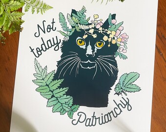 Feminist Print: Not Today Patriarchy, Cat Lady Print