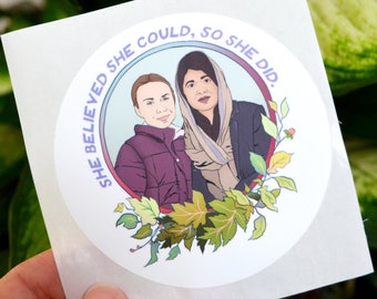 She Believed She Could So She Did, Malala Yousafzai and Greta Thunberg: feminist sticker, the future is female