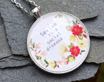 Feminist Necklace: Sexism Is A Social Disease, social justice pendant