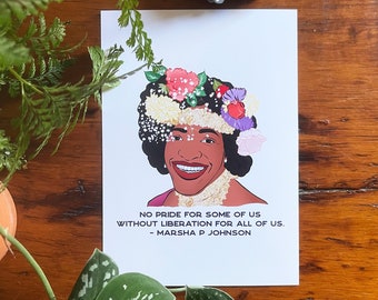 Marsha P Johnson, No Pride For Some Of Us Without Liberation For All Of Us: LGBTQ Print, transgender pride
